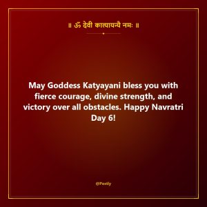 Navratri Day 6 Wishes 1
