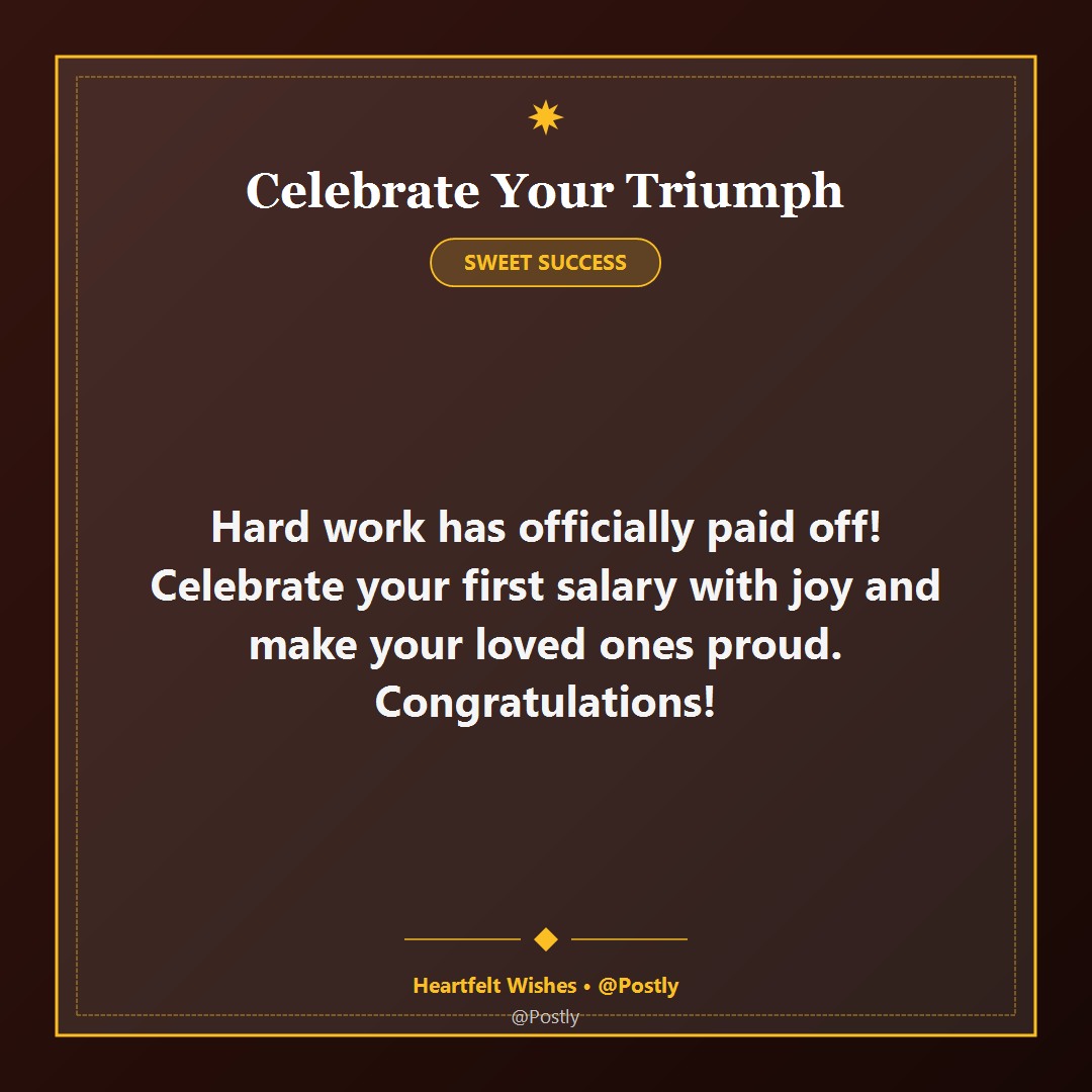 First Salary Celebration Wishes 3