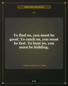 Indian Army Quotes 9
